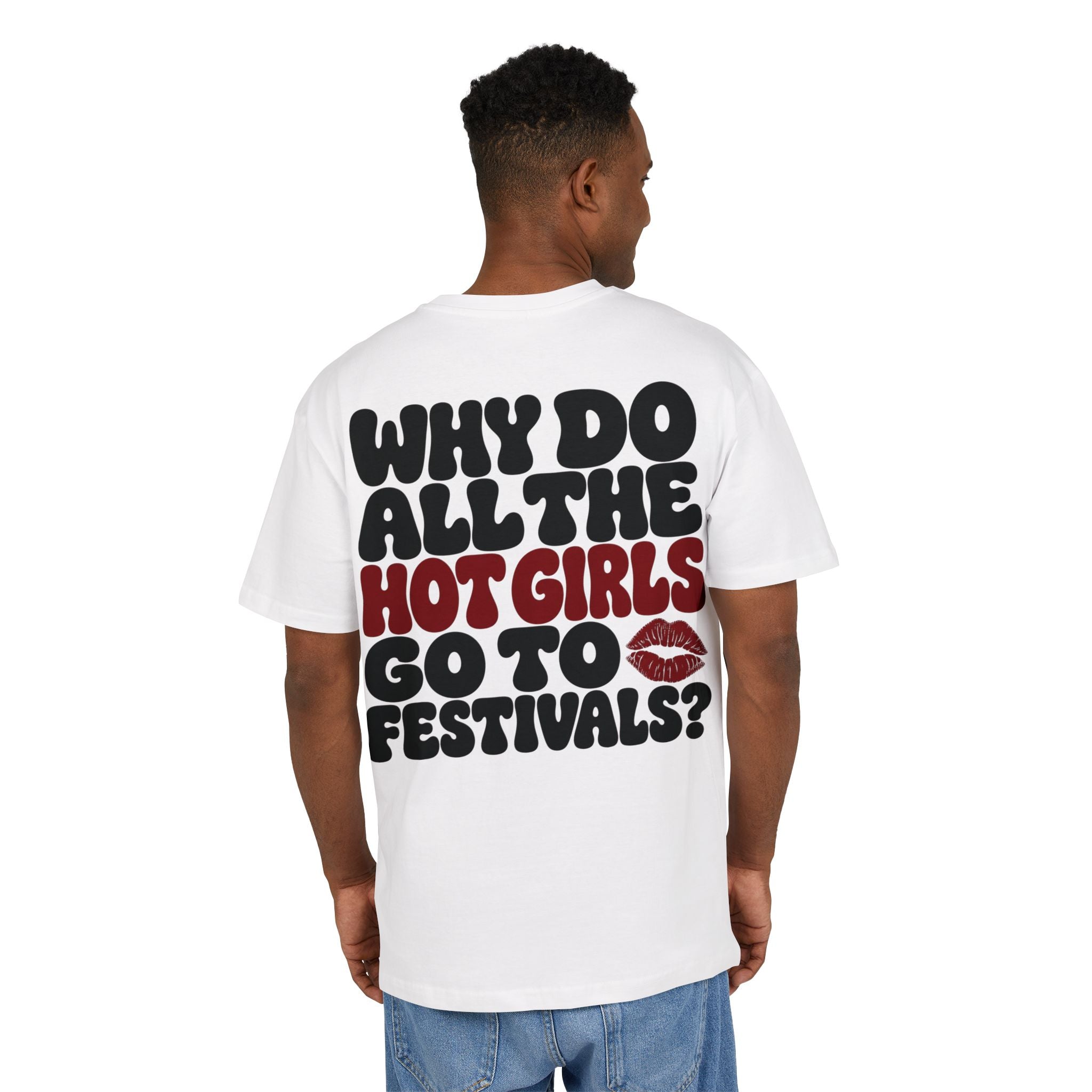 Hot Girls Love Festivals Oversize Tee