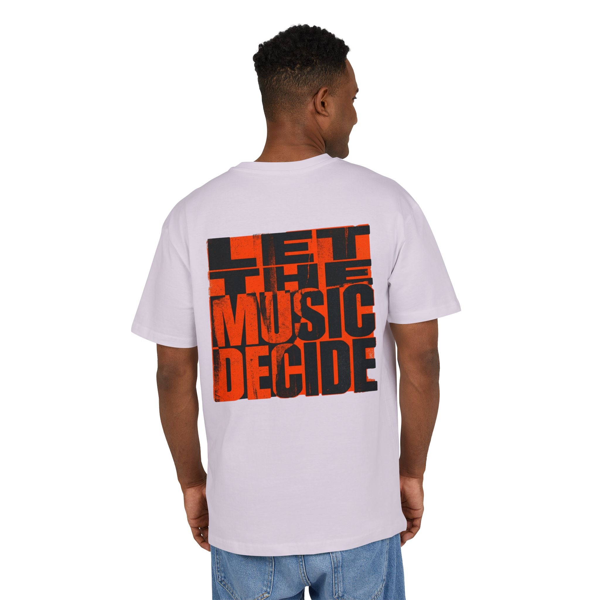 Let The Music Decide 2 Oversize Tee