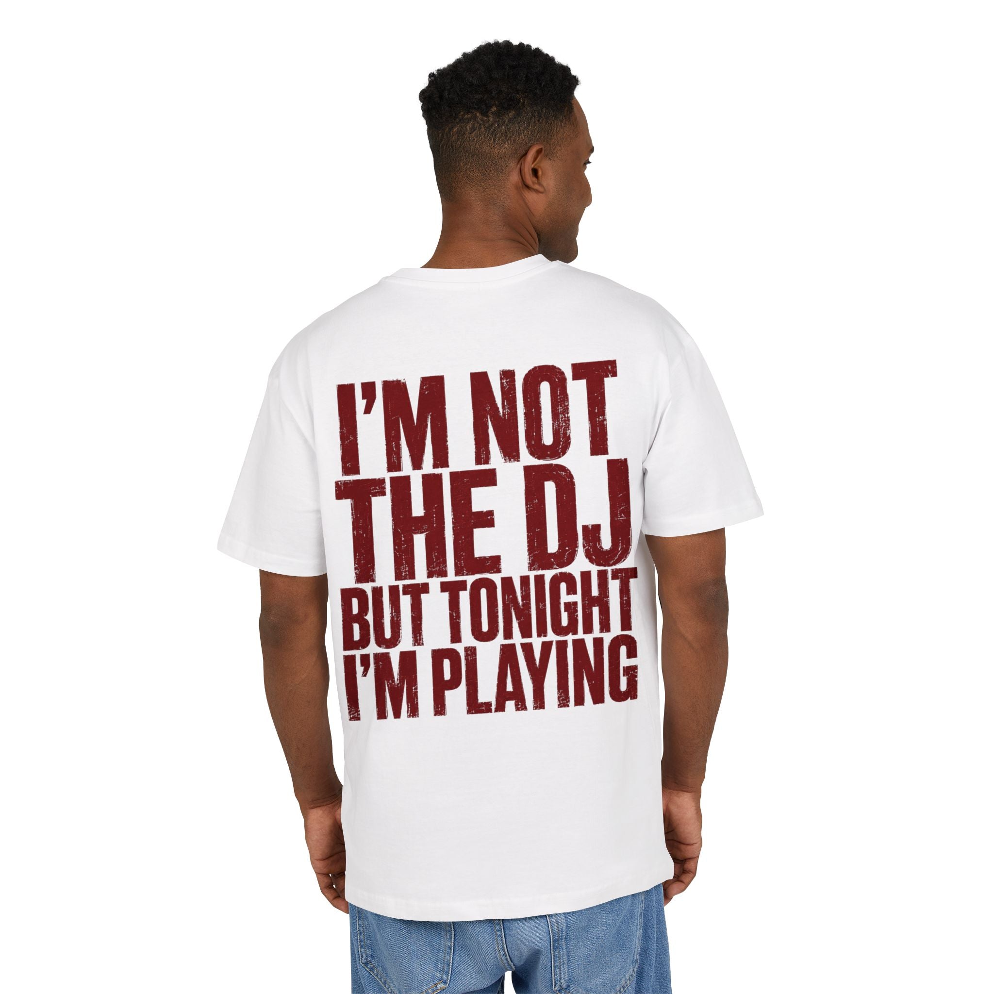 Not The DJ But Playing Oversize Tee