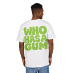 WHO HAS A GUM Oversize Tee