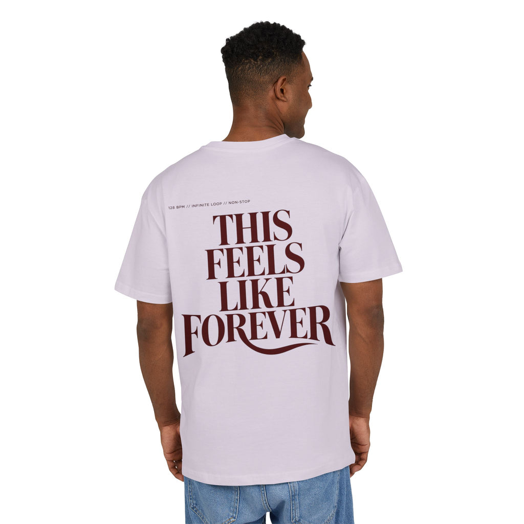 This Feels Like Forever 2 Oversize Tee