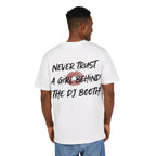 Never Trust A Girl Behind The DJ Oversize Tee