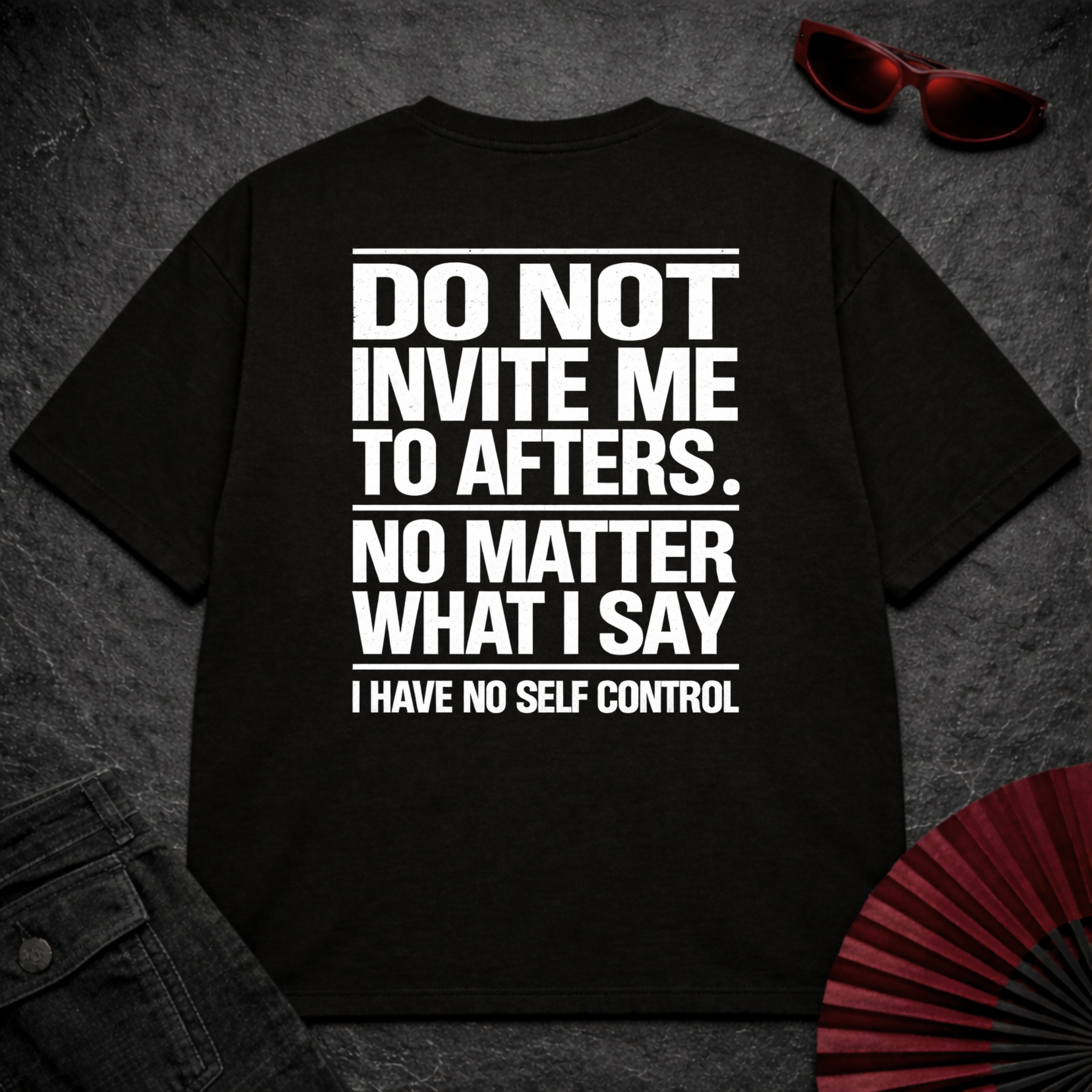 Do Not Invite Me To Afters Oversize Tee