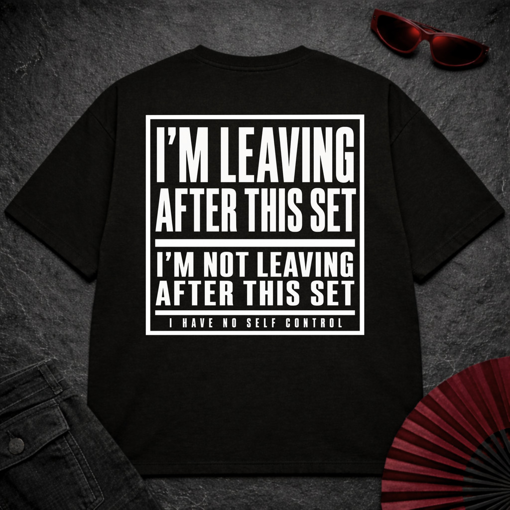Leaving After This Set 2 Oversize Tee