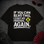 Lost My Friends Oversize Tee