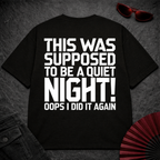 No Quiet Night Oversize Tee