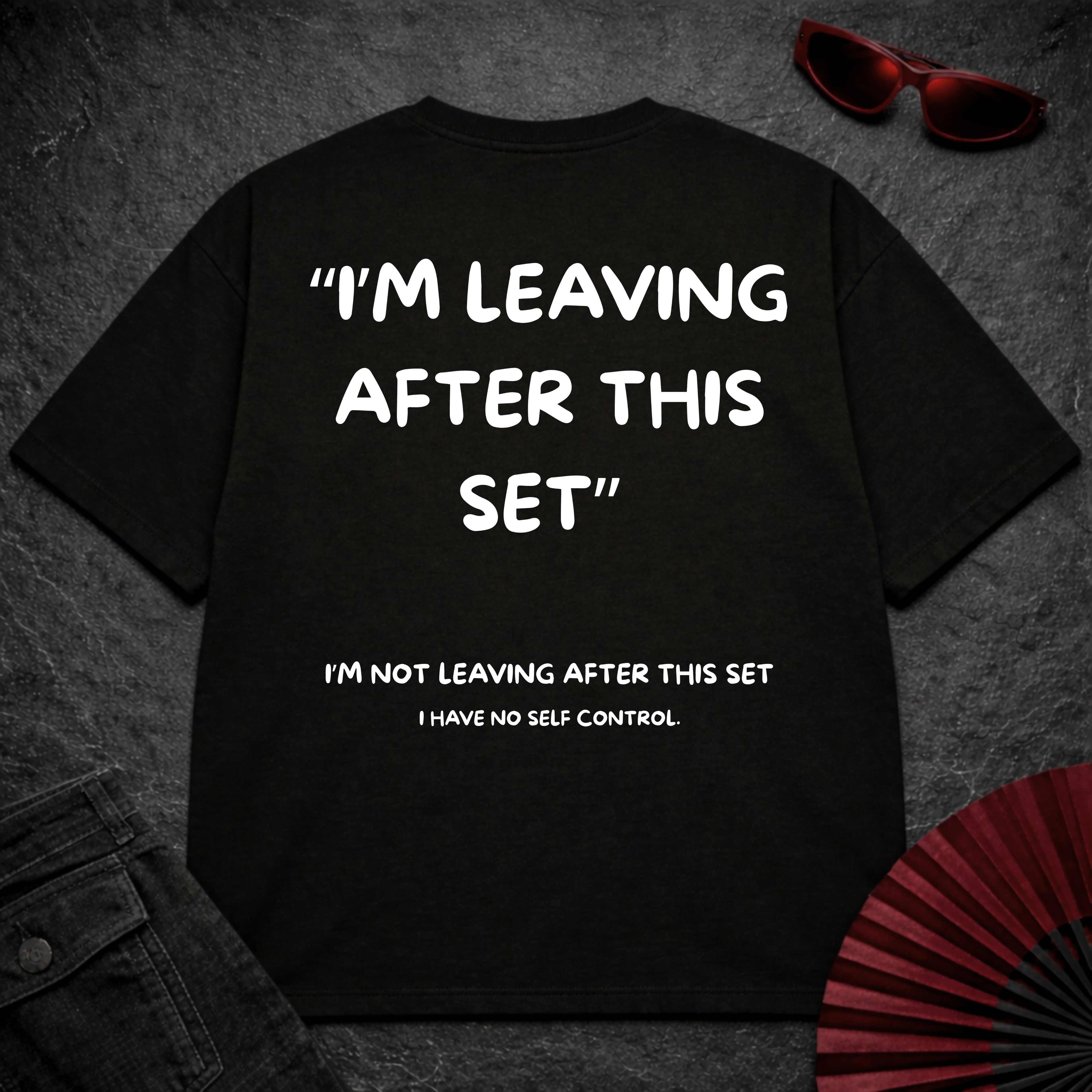 Leaving After This Set Oversize Tee