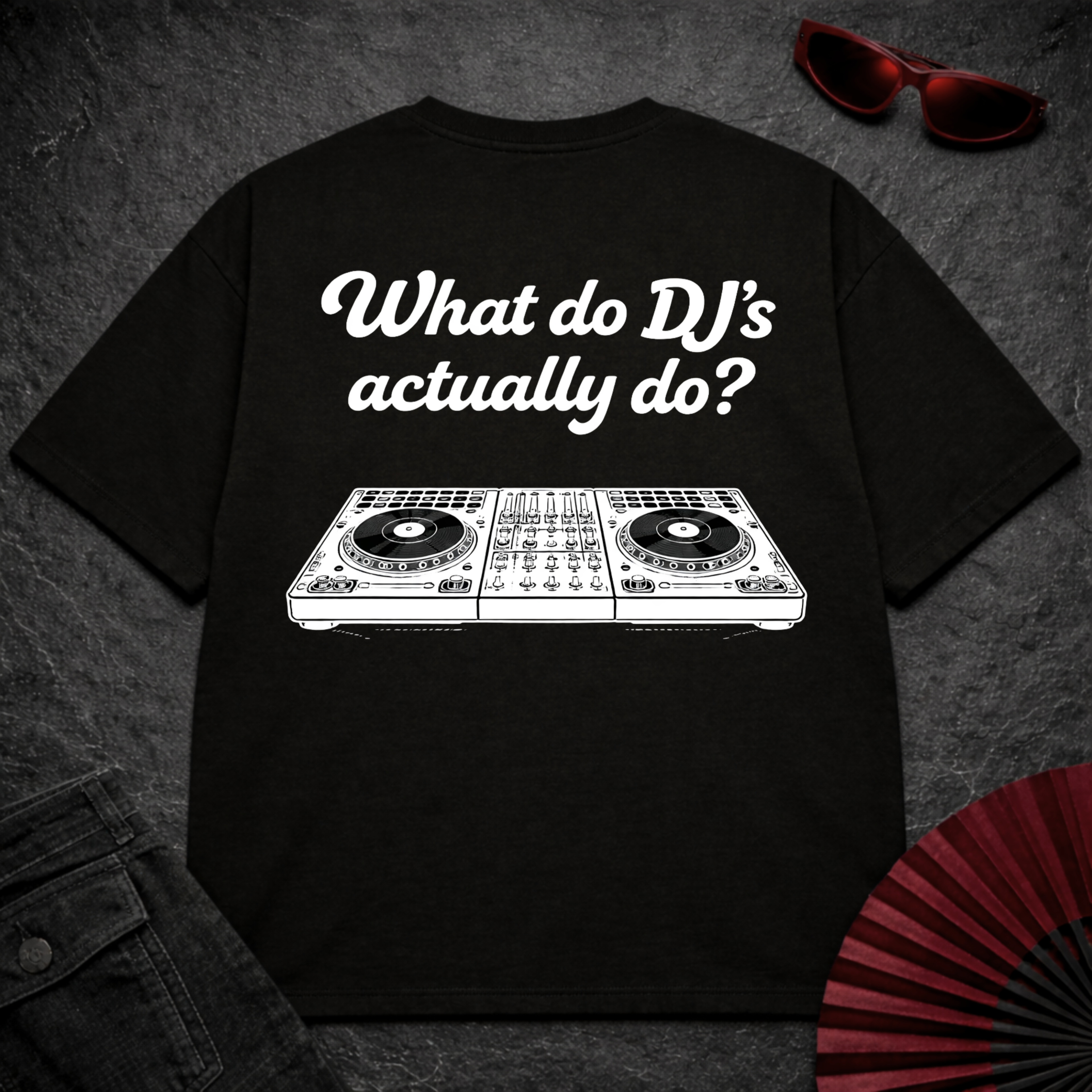 What Do DJs Actually Do Oversize Tee