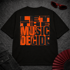 Let The Music Decide 2 Oversize Tee