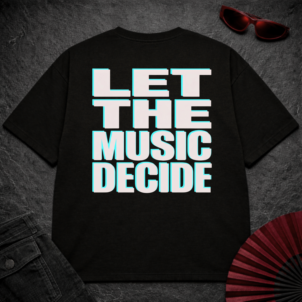 Let The Music Decide Oversize Tee