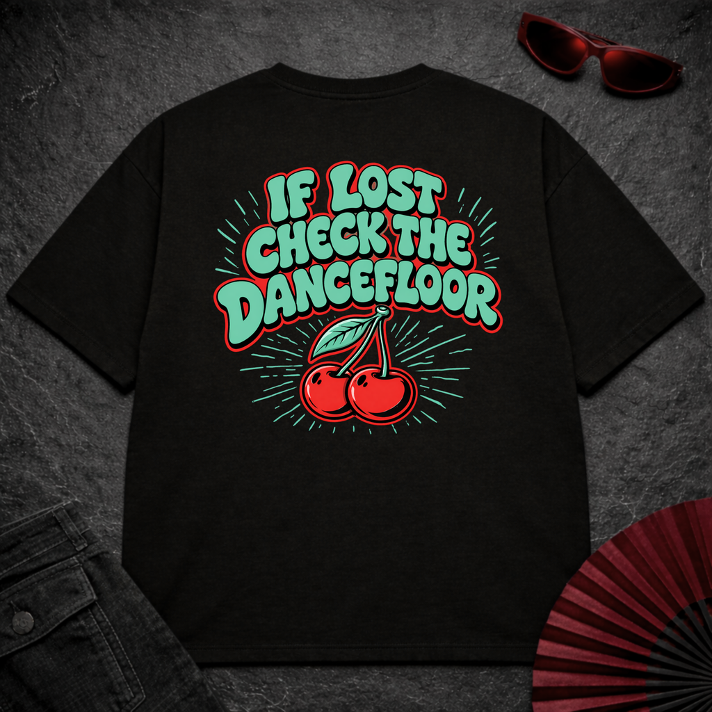 If Lost Check The Dancefloor Oversize Tee