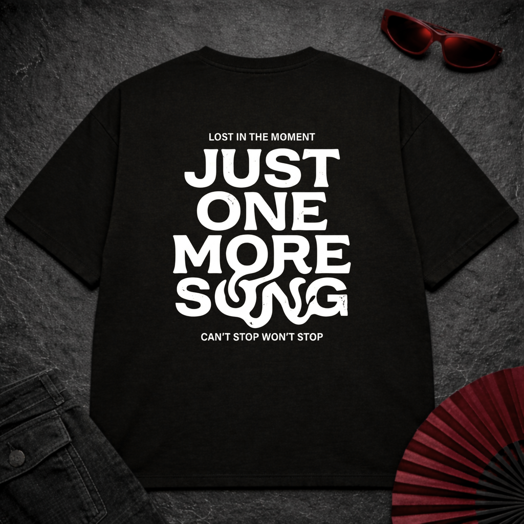 Just One More Song BW Oversize Tee
