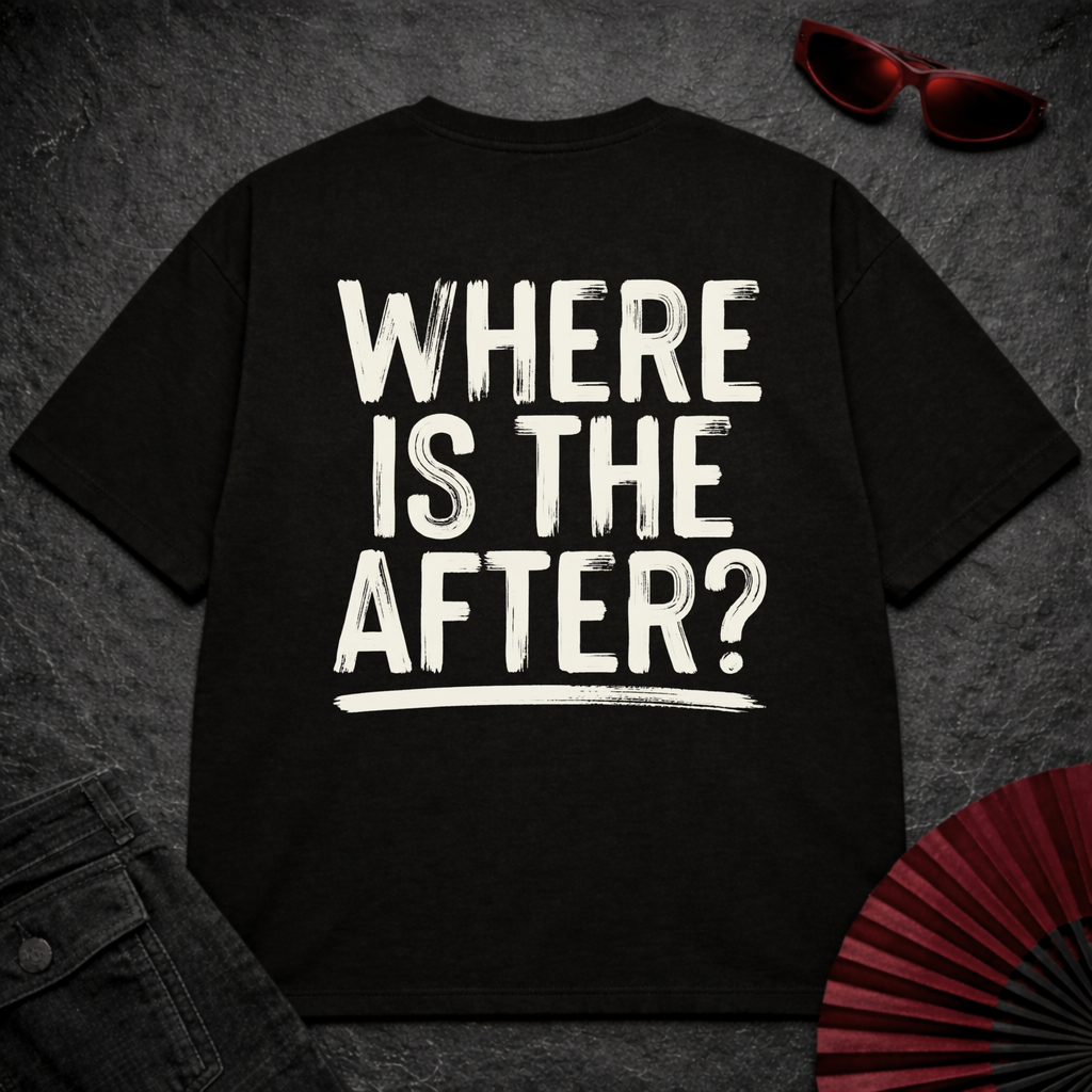 Where Is The After Oversize Tee