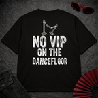 No VIP Oversize Tee