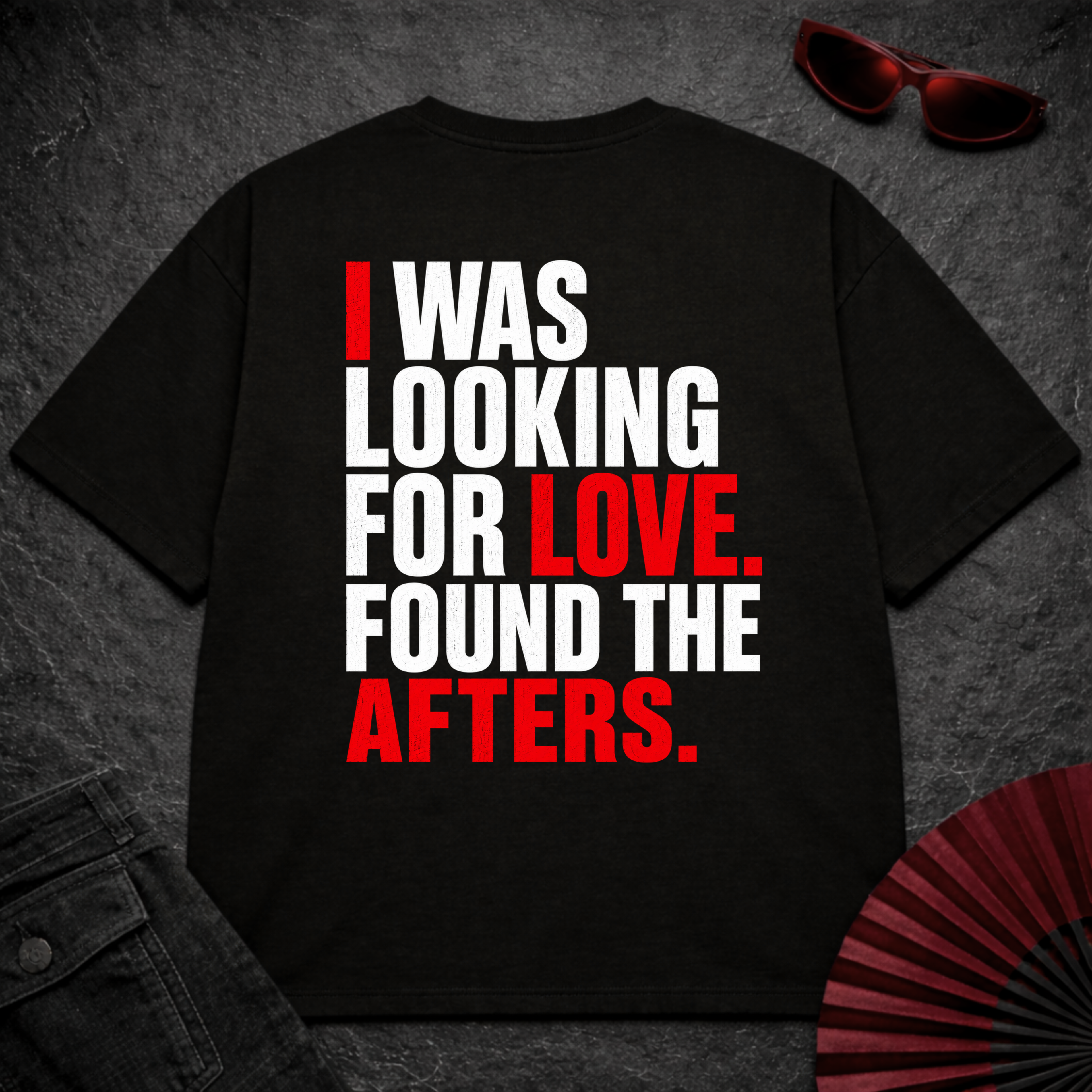 Looking For Love. Found Afters Oversize Tee