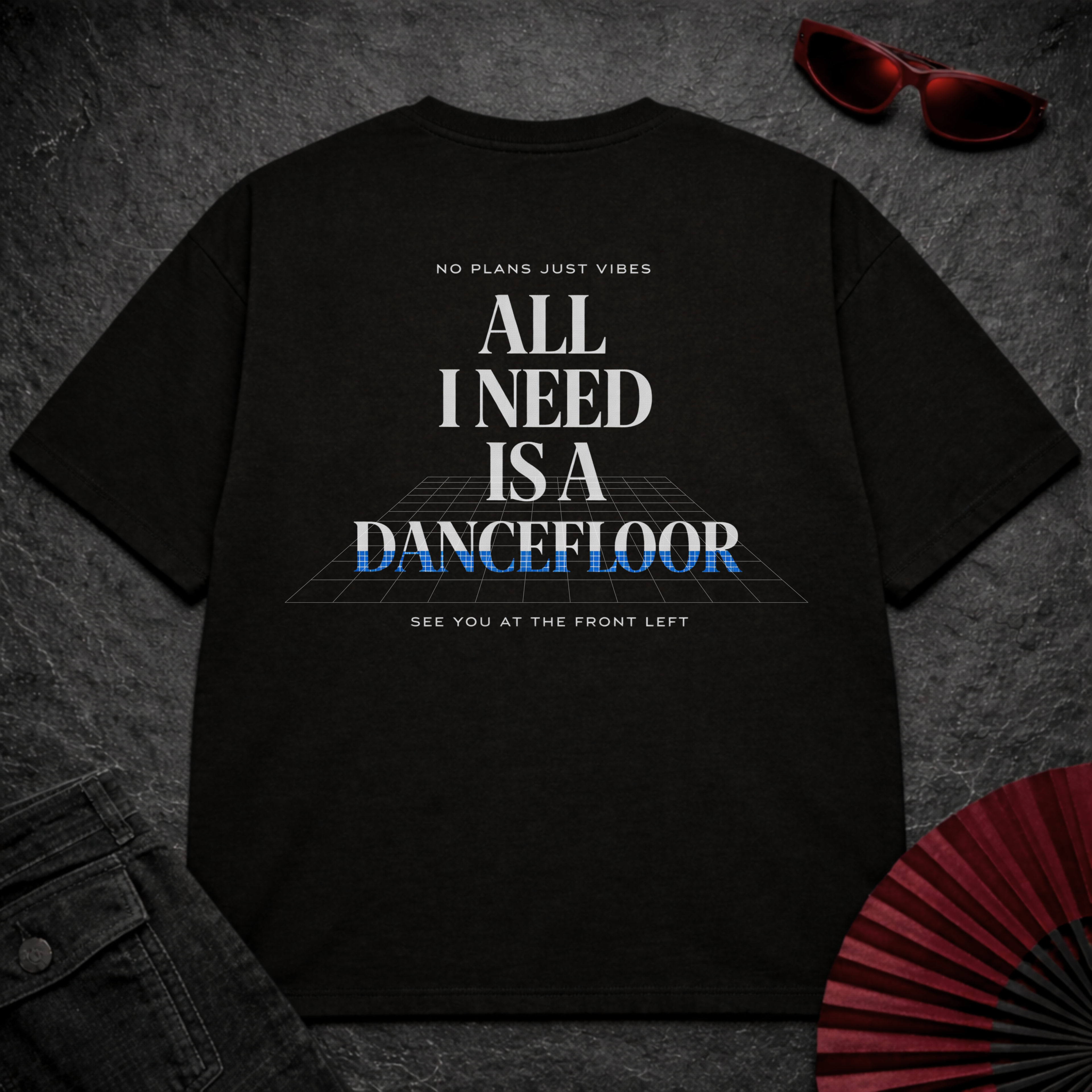 I Need A Dancefloor 2 Oversize Tee