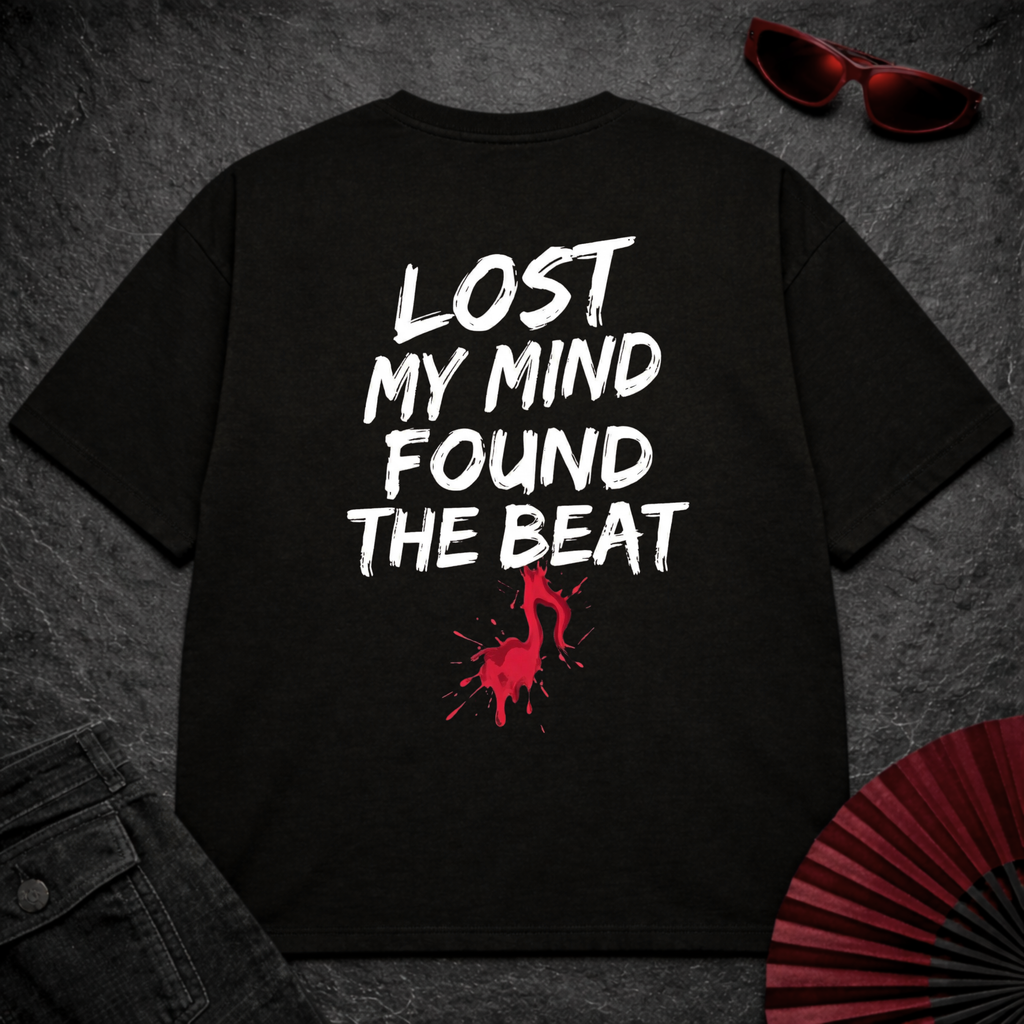 Lost My Mind Found The Beat Oversize Tee