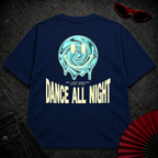Dance All Night 2 Oversize Tee