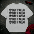 No Phones On The Dancefloor Oversize Tee