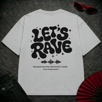 Let's Rave Oversize Tee