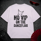 No VIP Oversize Tee
