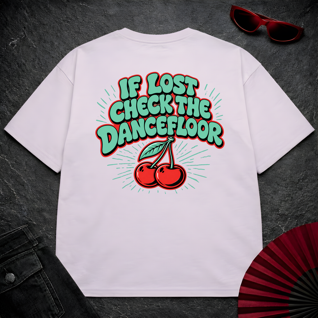 If Lost Check The Dancefloor Oversize Tee