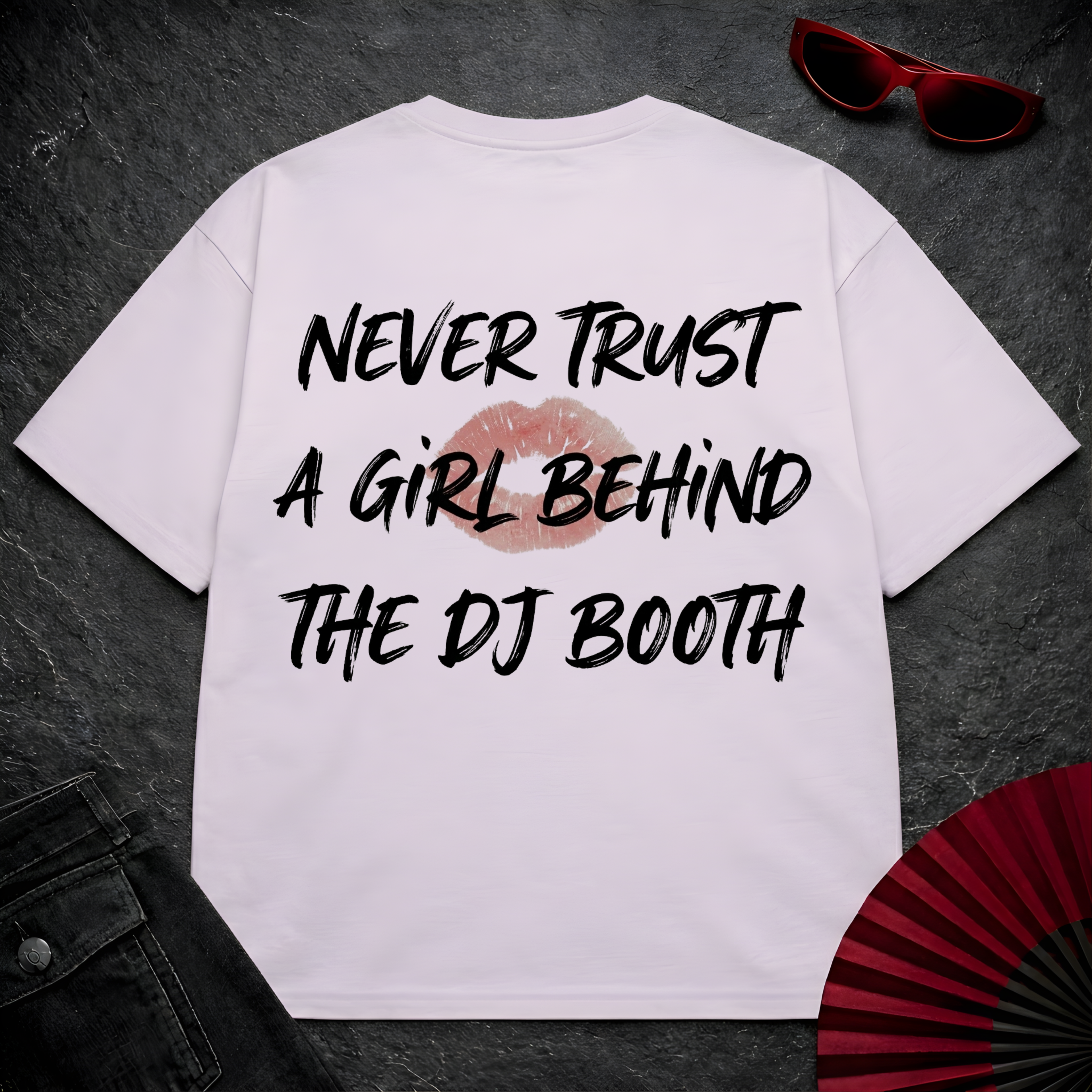 Never Trust A Girl Behind The DJ Oversize Tee