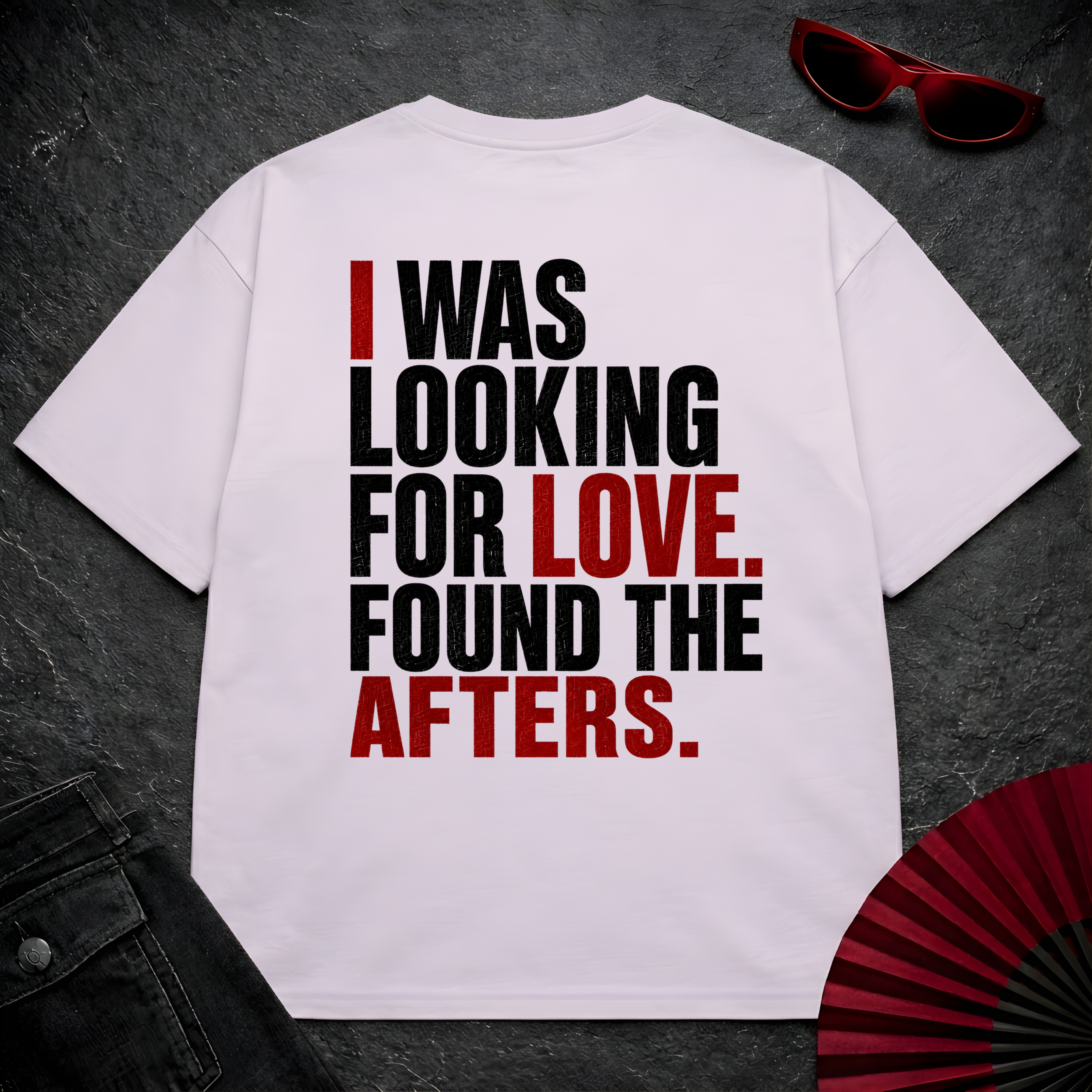 Looking For Love. Found Afters Oversize Tee