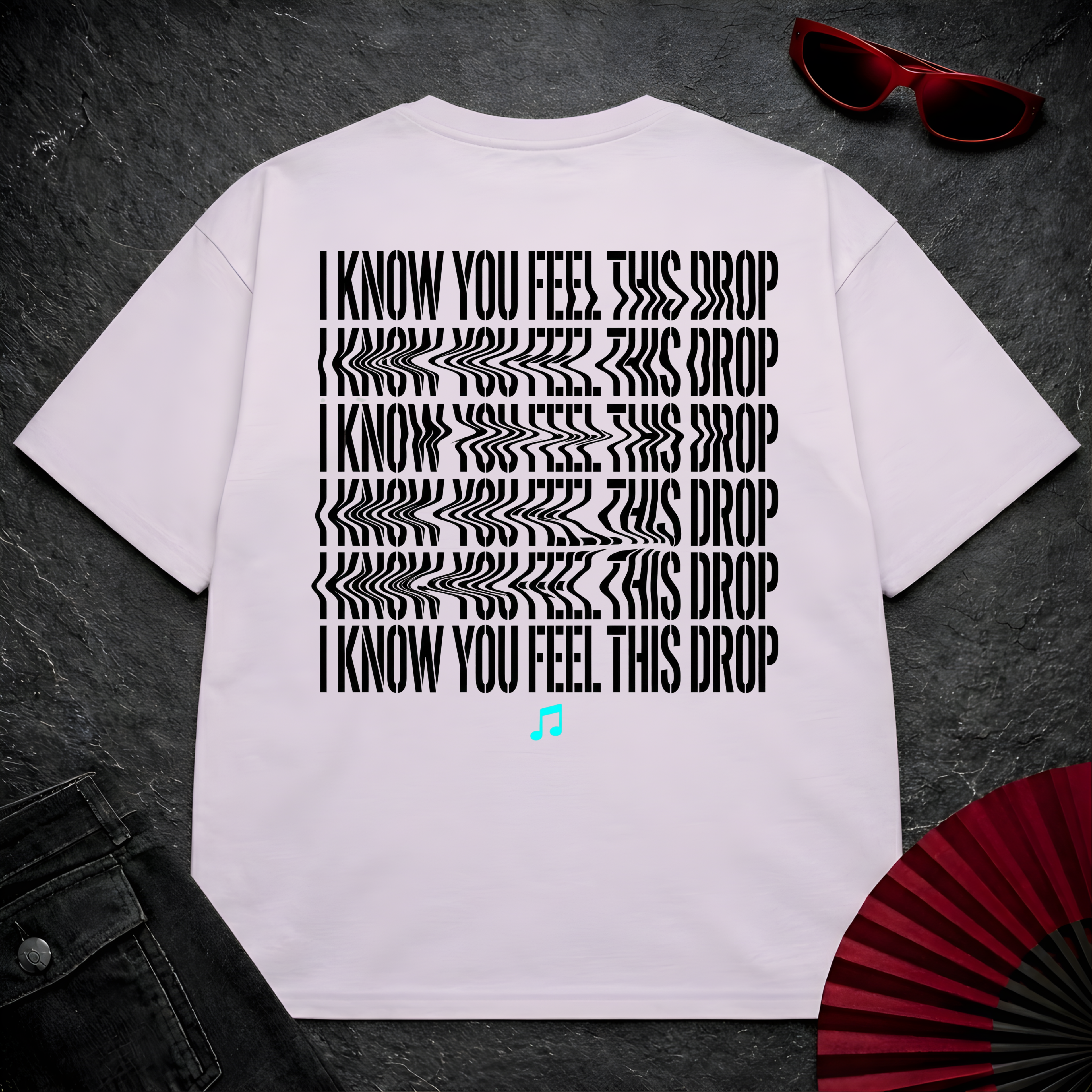 I Know You Feel This Drop Oversize 2 Tee
