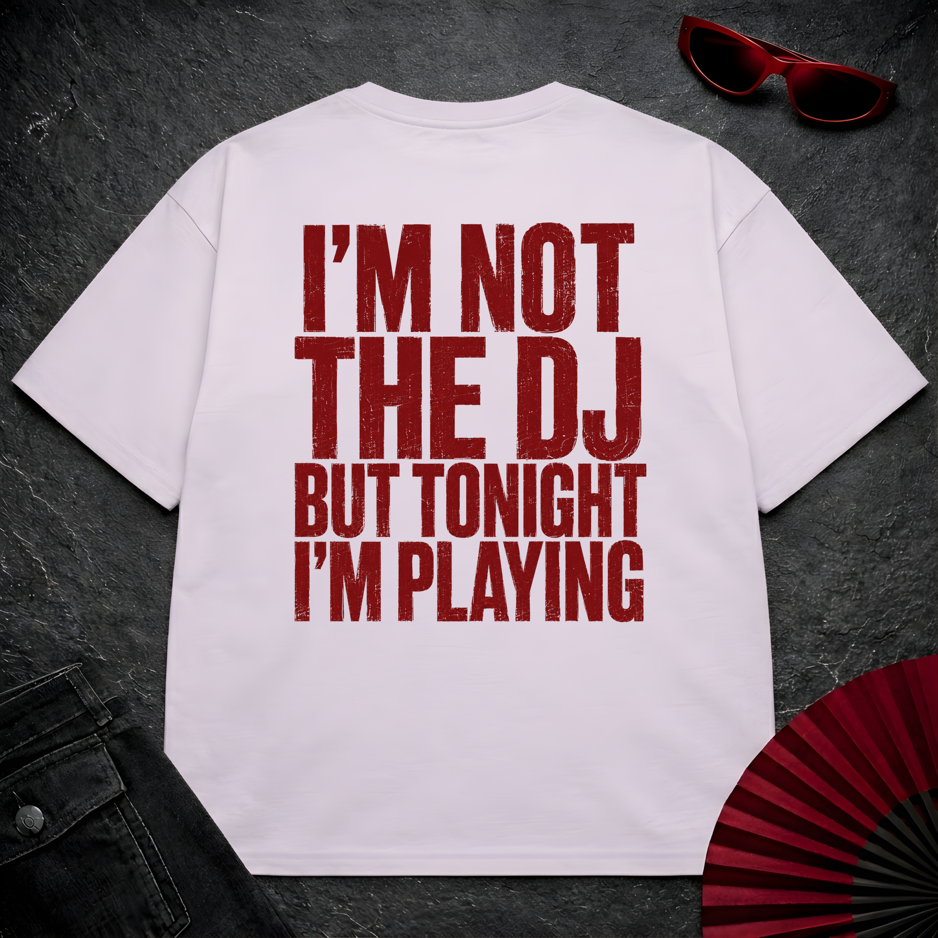 Not The DJ But Playing Oversize Tee