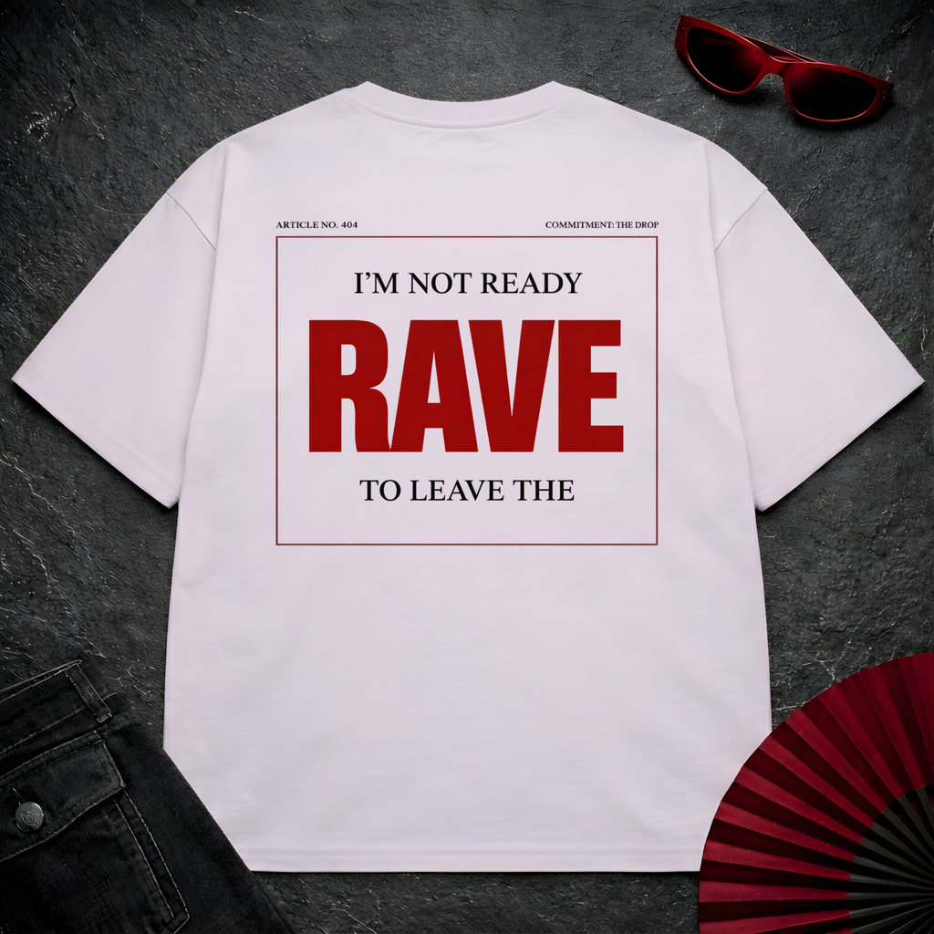 Not Ready To Leave Oversize Tee
