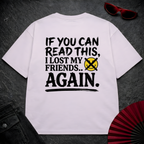 Lost My Friends Oversize Tee