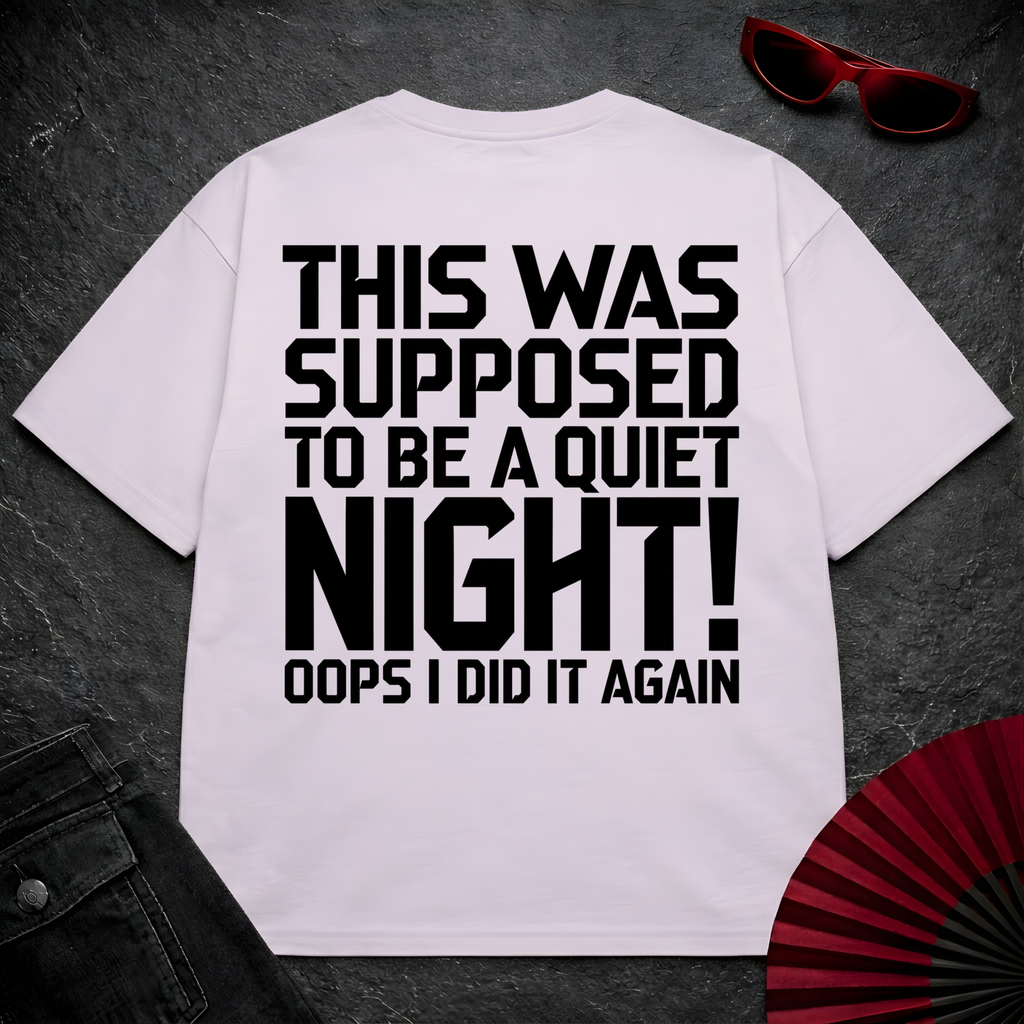 No Quiet Night Oversize Tee