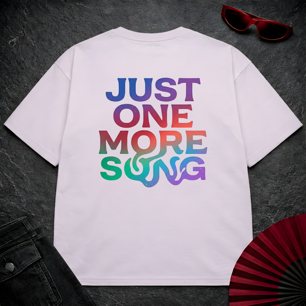 Just One More Song Oversize Tee