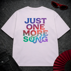 Just One More Song Oversize Tee