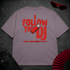 I Follow The DJ Oversize Tee