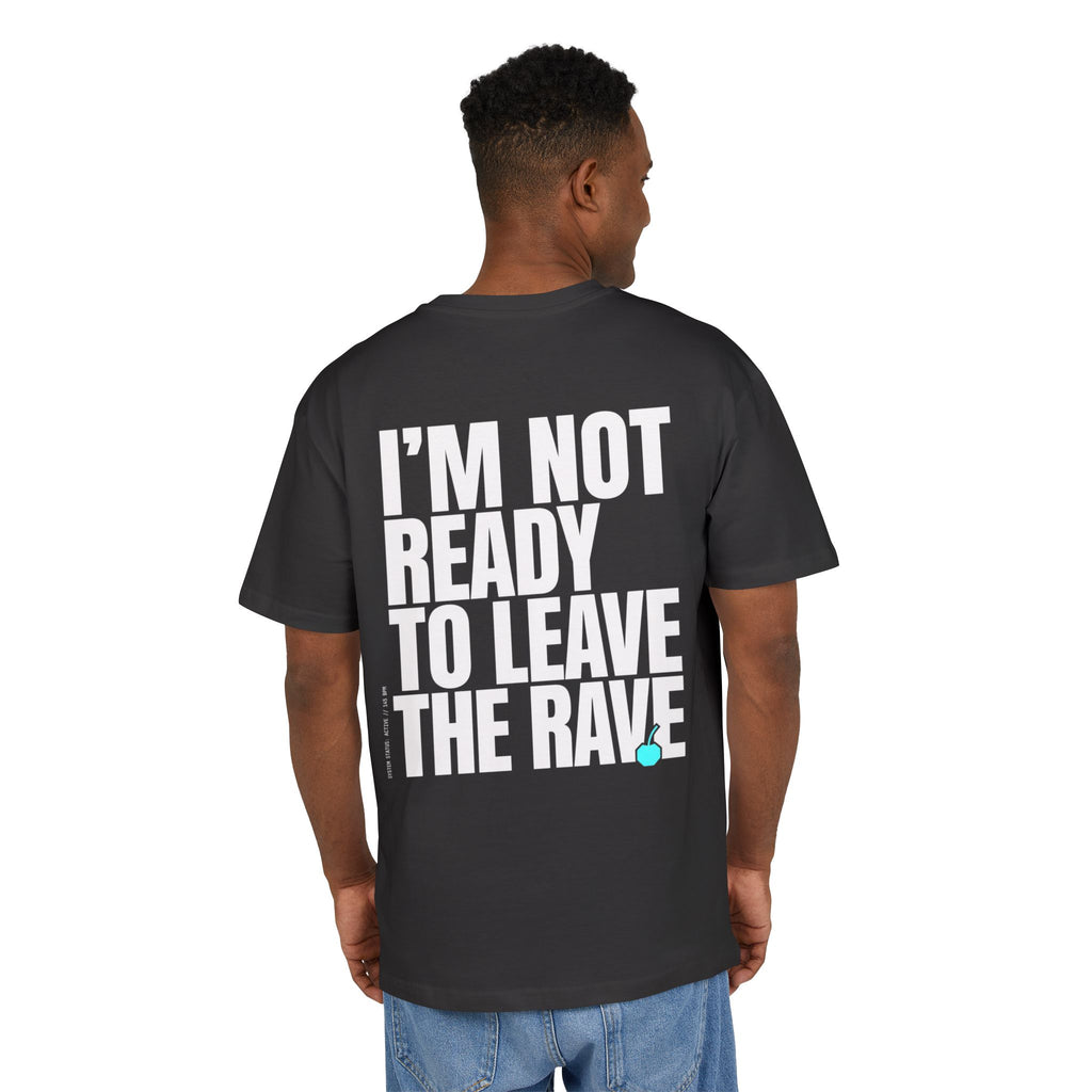 Not Ready To Leave 2 Oversize Tee