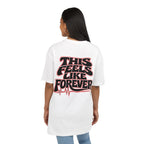This Feels Like Forever Oversize Tee