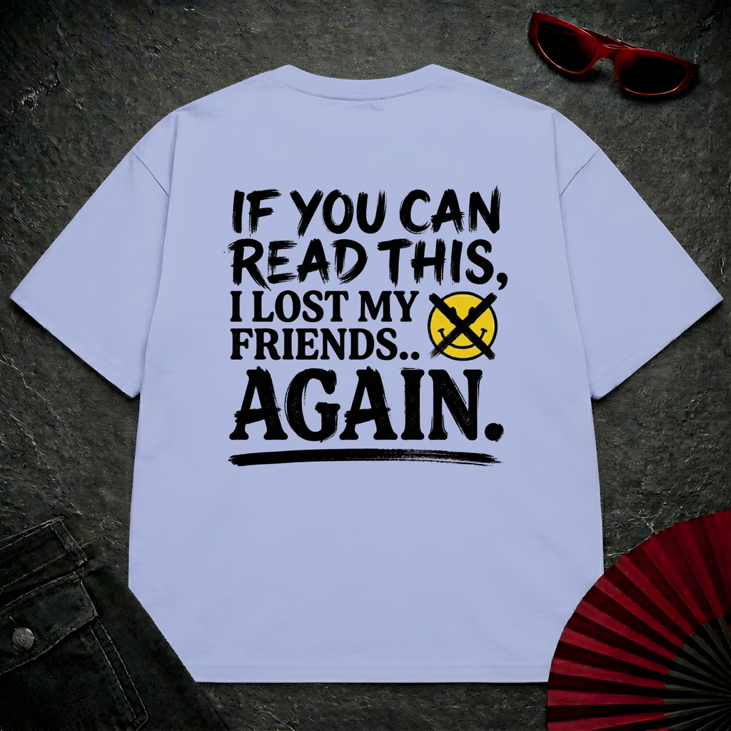 Lost My Friends Oversize Tee