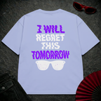 Will Regret This Tomorrow Oversize Tee