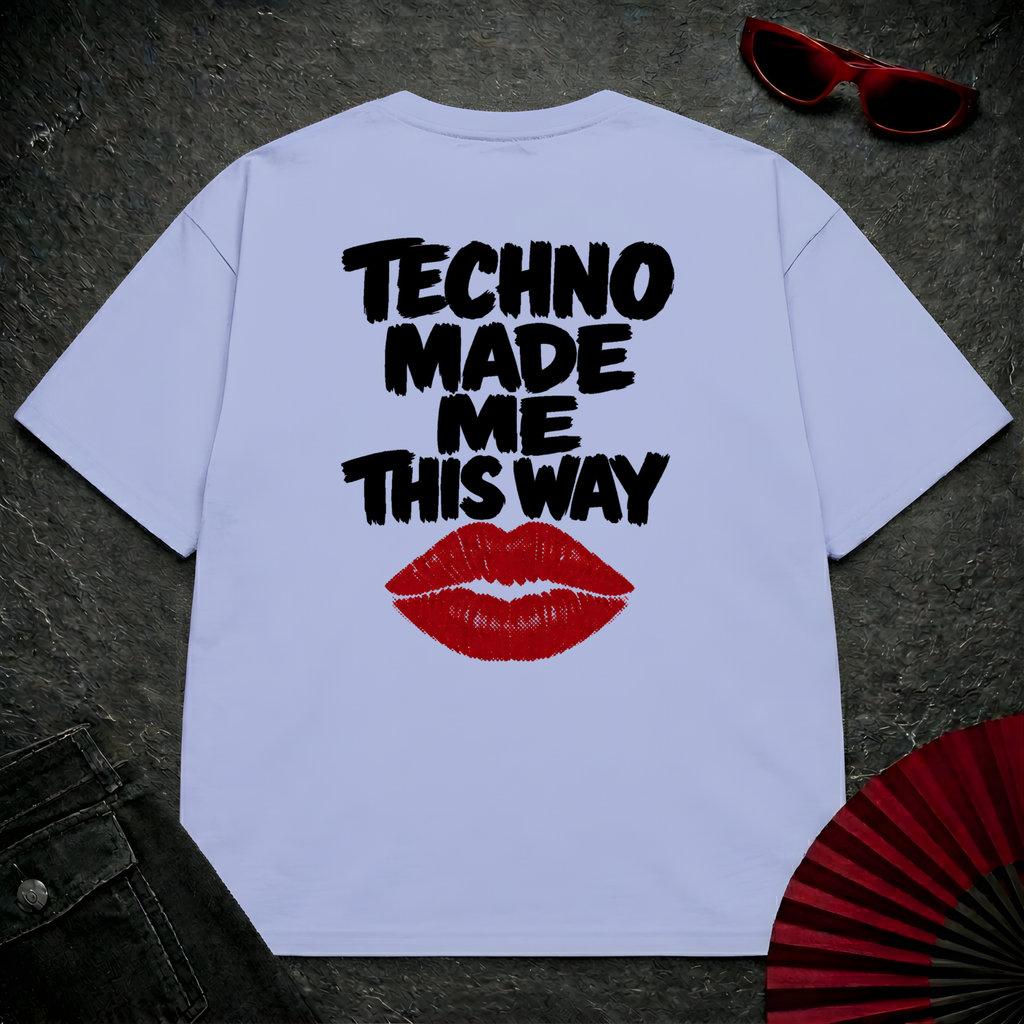 Techno Made Me This Way Oversize Tee
