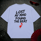 Lost My Mind Found The Beat Oversize Tee