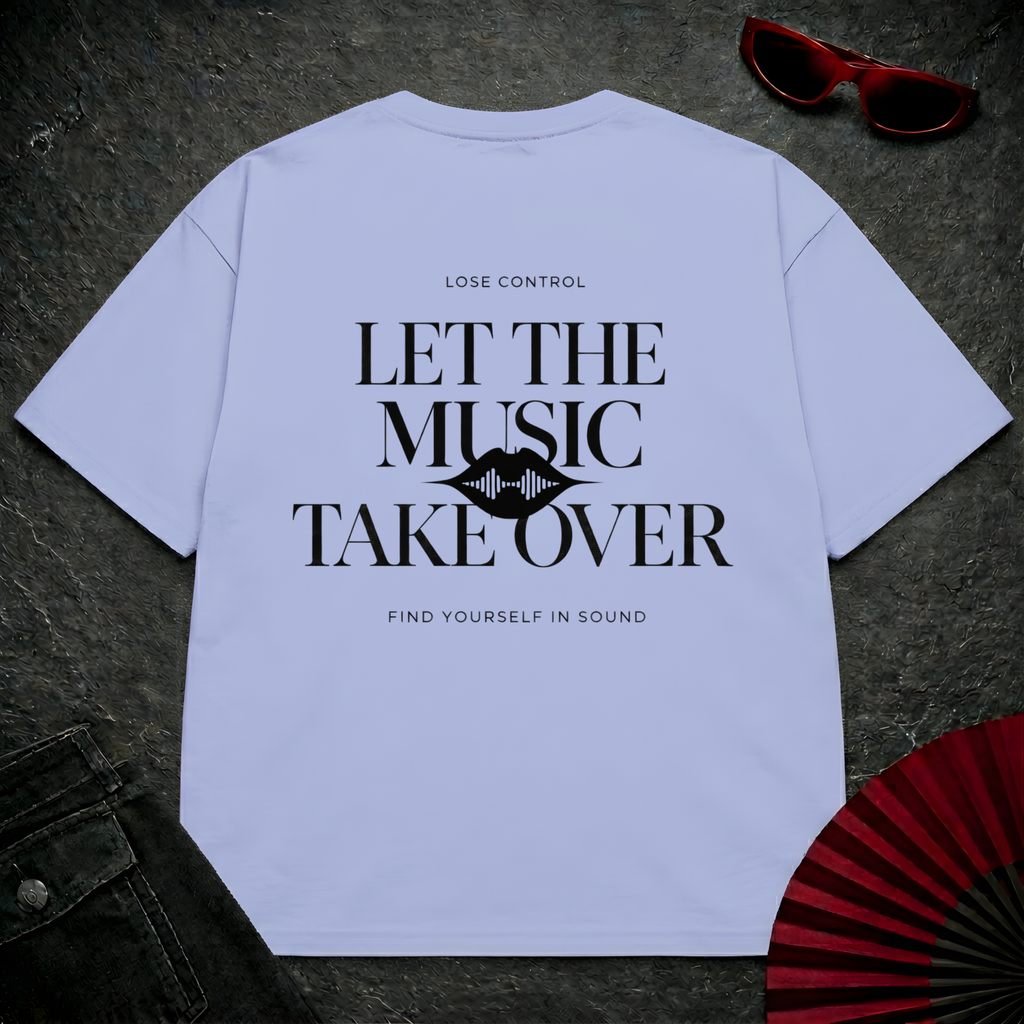 Let The Music Take Over Oversize Tee