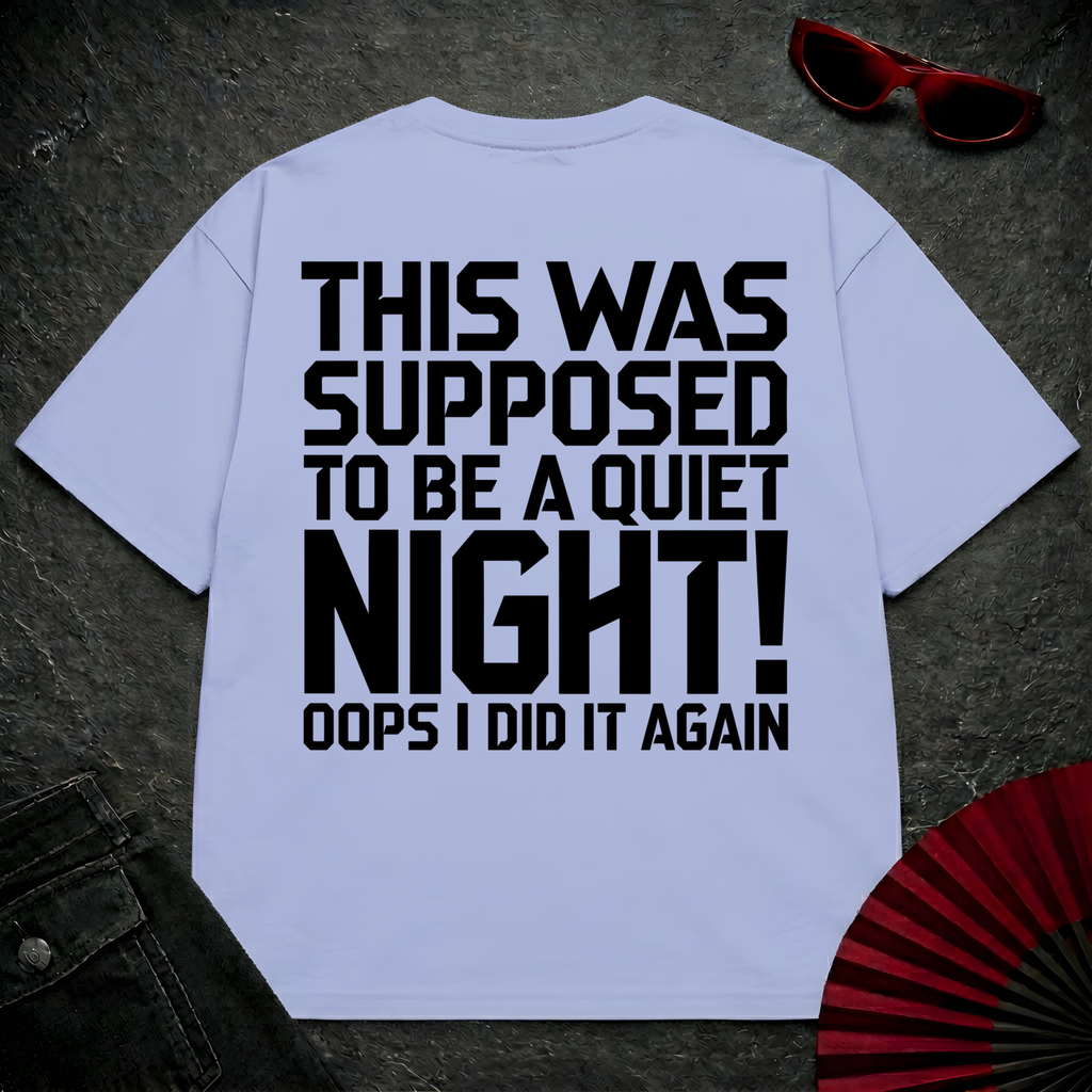 No Quiet Night Oversize Tee