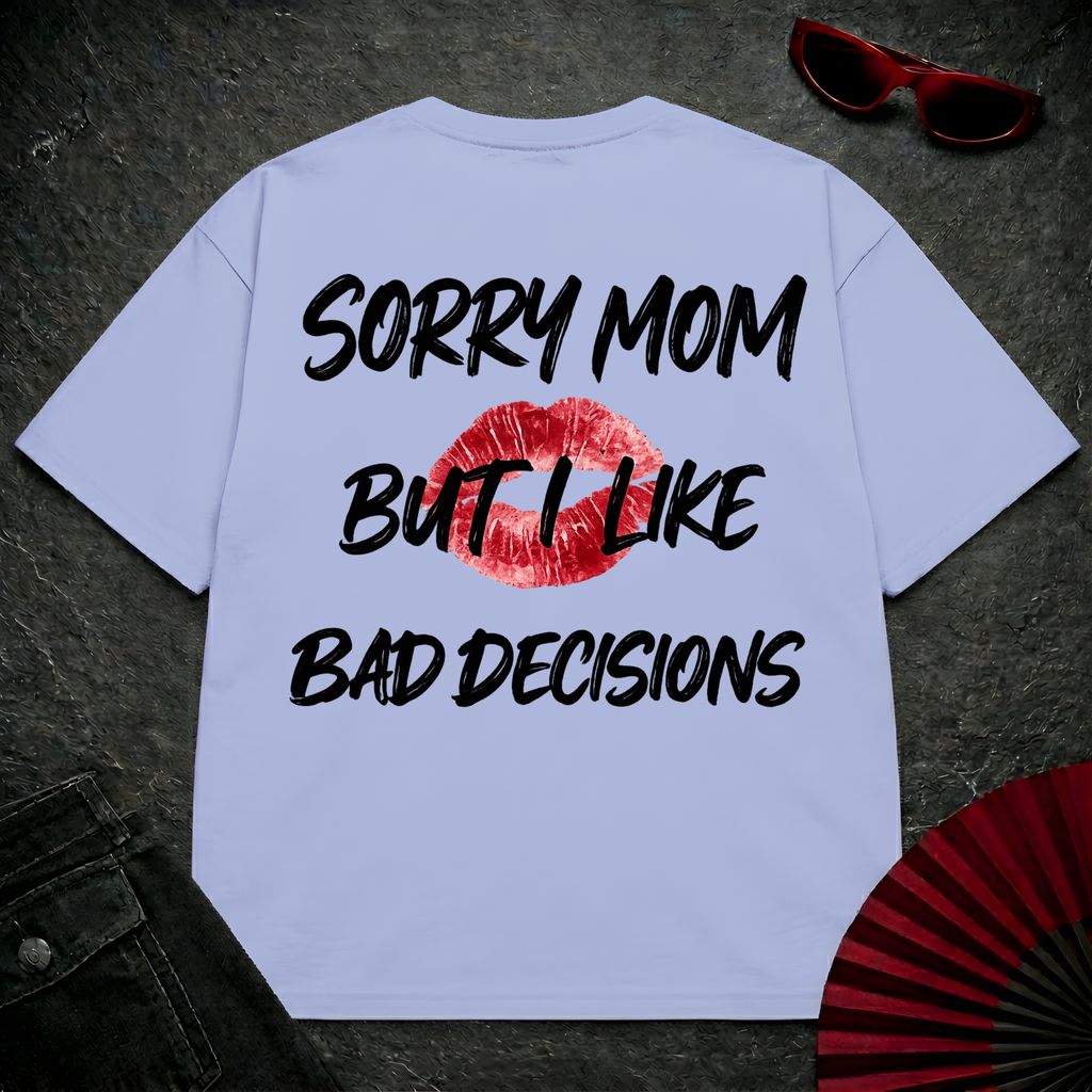 Sorry Mom Oversize Tee