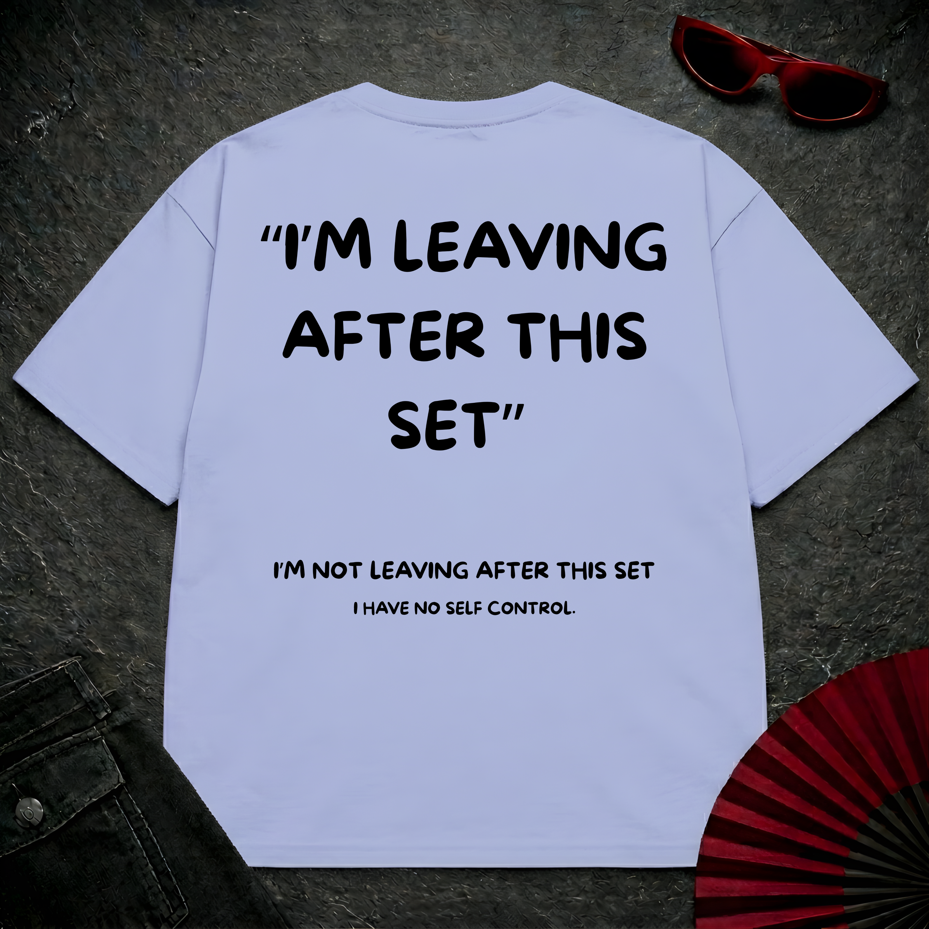 Leaving After This Set Oversize Tee