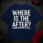 Where Is The After Oversize Tee
