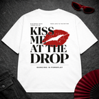 Kiss Me At The Drop Oversize Tee