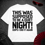 No Quiet Night Oversize Tee