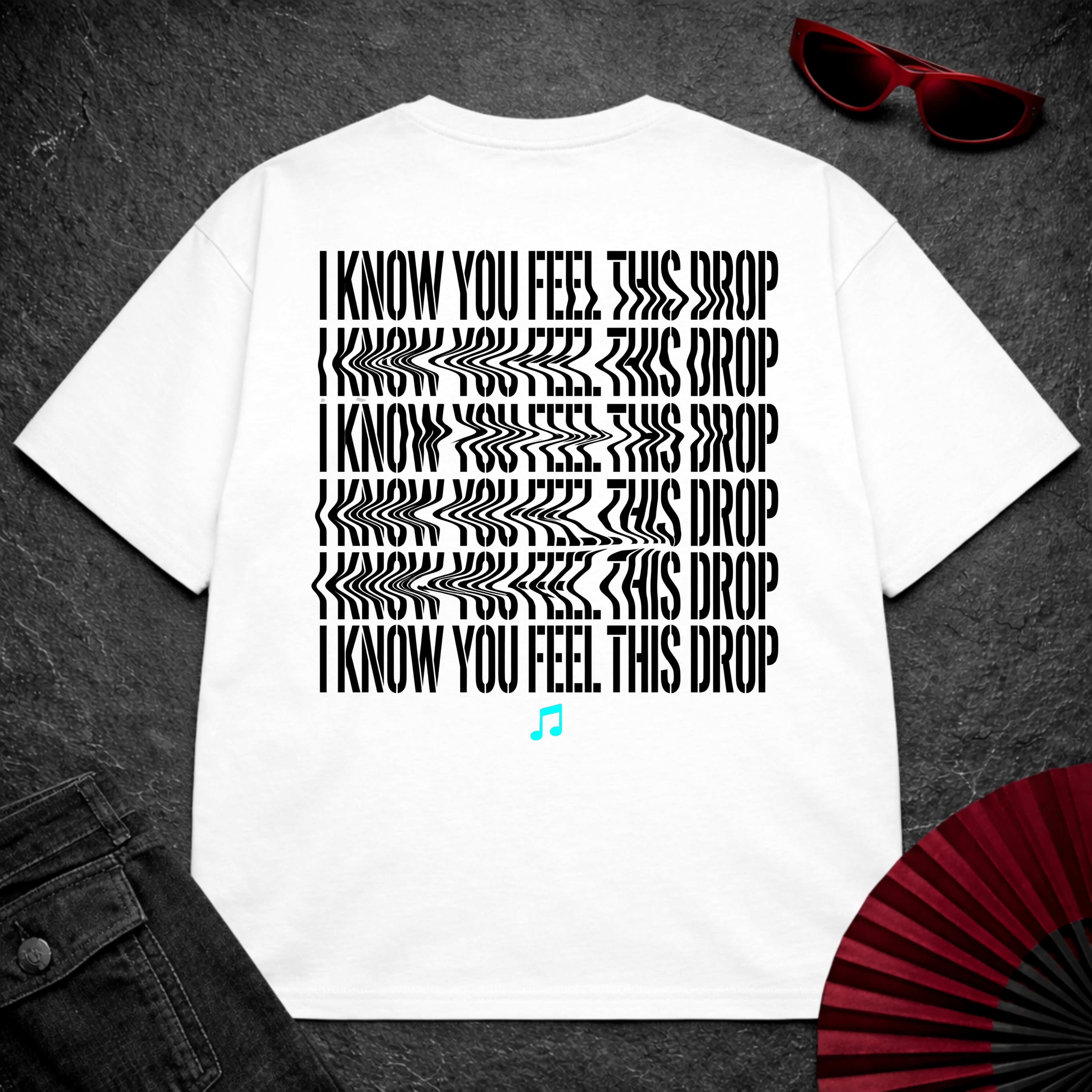 I Know You Feel This Drop Oversize 2 Tee